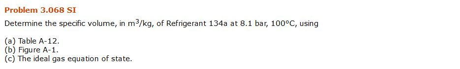 Specific Volume Sample Problem Solved Problem 3.068 SI Determine the specific volume, in | Chegg.com