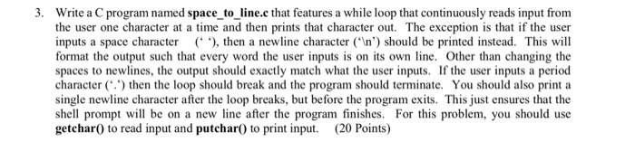 Solved 3. Write a C program named space to line.c that | Chegg.com