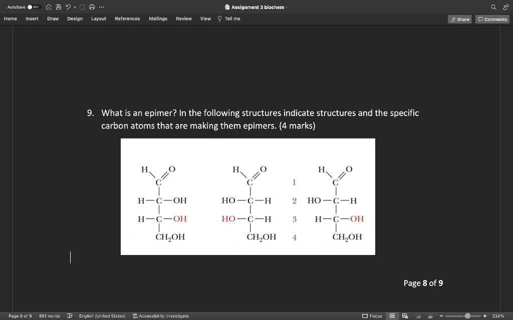 9. What is an epimer? In the following structures indicate structures and the specific carbon atoms that are making them epim