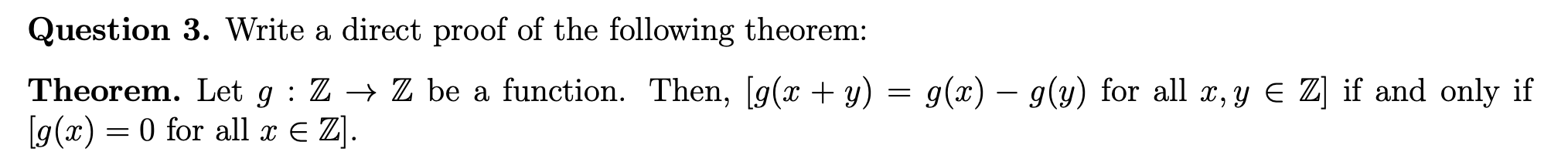 Solved Question 3. Write A Direct Proof Of The Following | Chegg.com