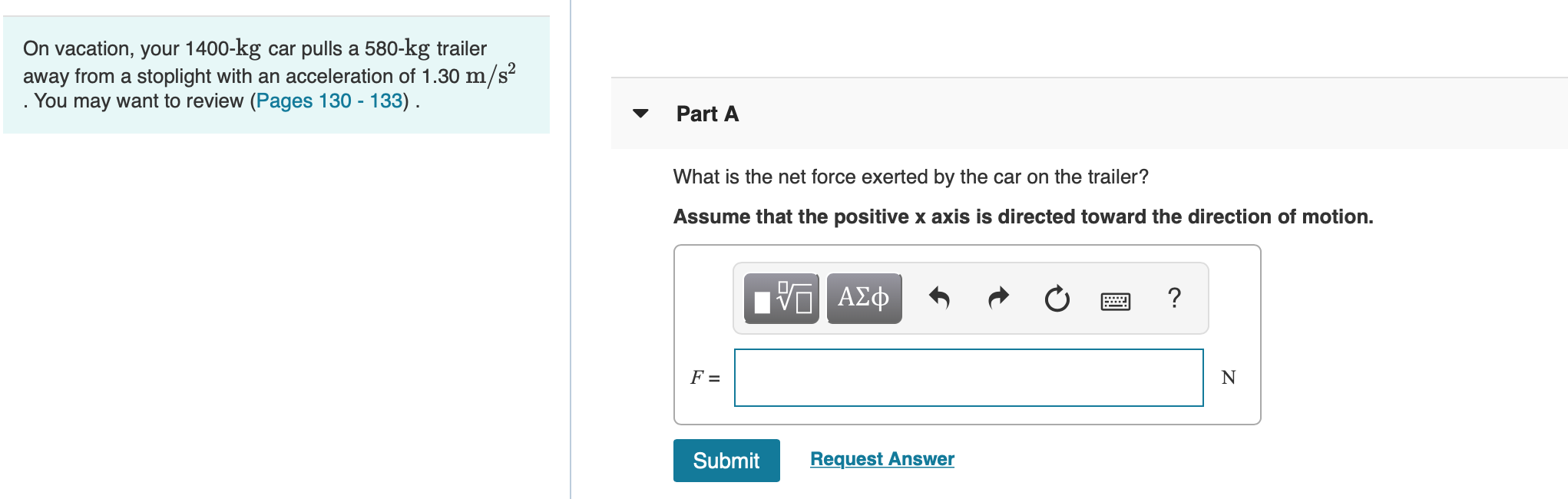 Solved On vacation, your 1400kg car pulls a 580kg trailer