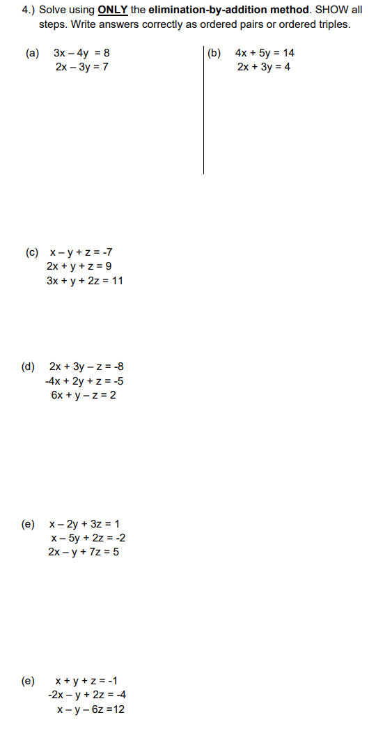 Solved 4 Solve Using Only The Elimination By Addition Chegg Com