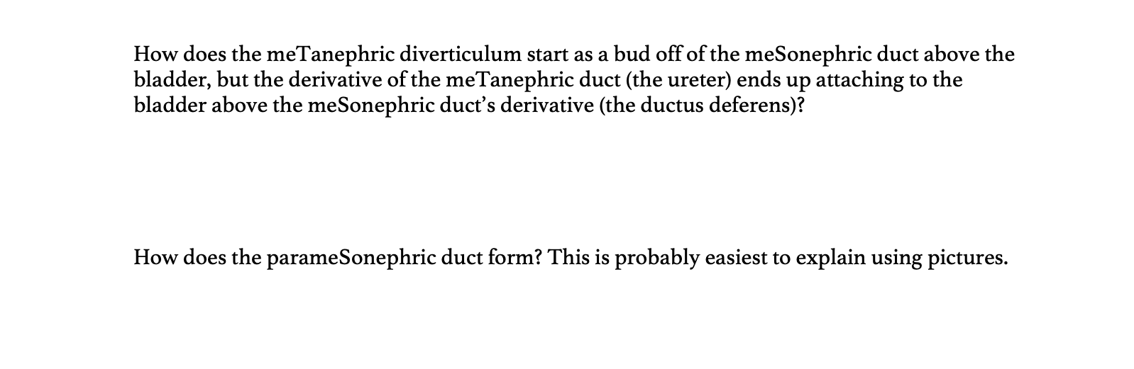 Solved How does the meTanephric diverticulum start as a bud | Chegg.com