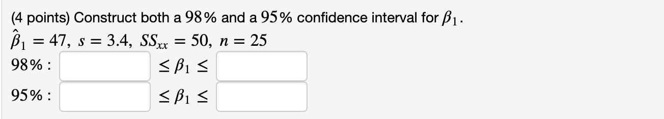 Solved (4 points) Construct both a 98% and a 95% confidence | Chegg.com