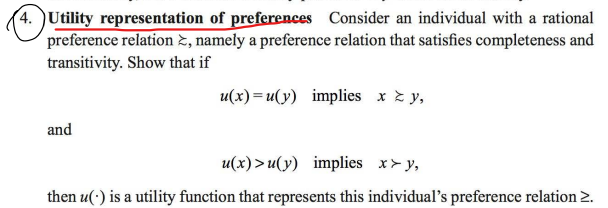 4. Utility representation of preferences Consider an individual with a rational preference relation ( succsim ), namely a