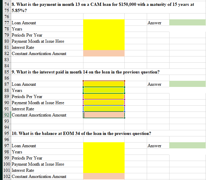 Solved 8. What is the payment in month 13 on a CAM loan for