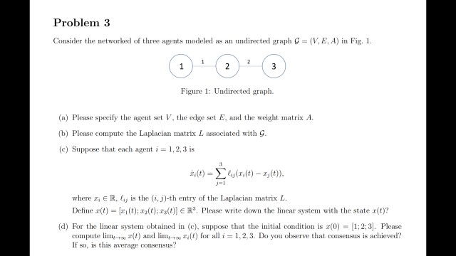 Solved Problem 3 Consider the networked of three agents | Chegg.com