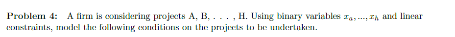 Solved Problem 4: A firm is considering projects A, B, ..., | Chegg.com