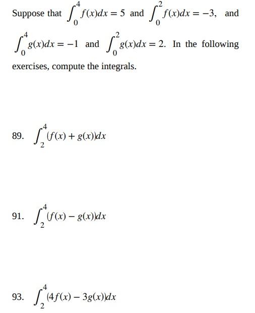 Solved Given ∫38f(x)dx=20 and ∫38g(x)dx=−3, evaluate the