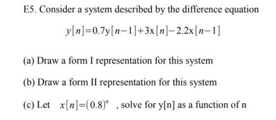Solved E5. Consider a system described by the difference | Chegg.com