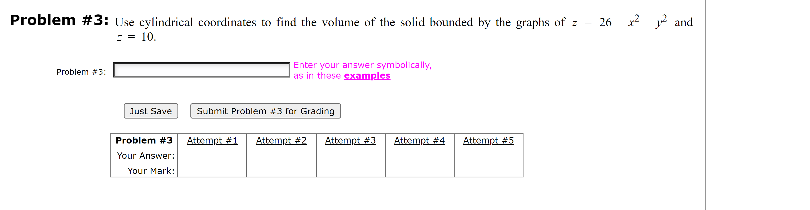 Solved Problem \#3: Use Cylindrical Coordinates To Find The | Chegg.com