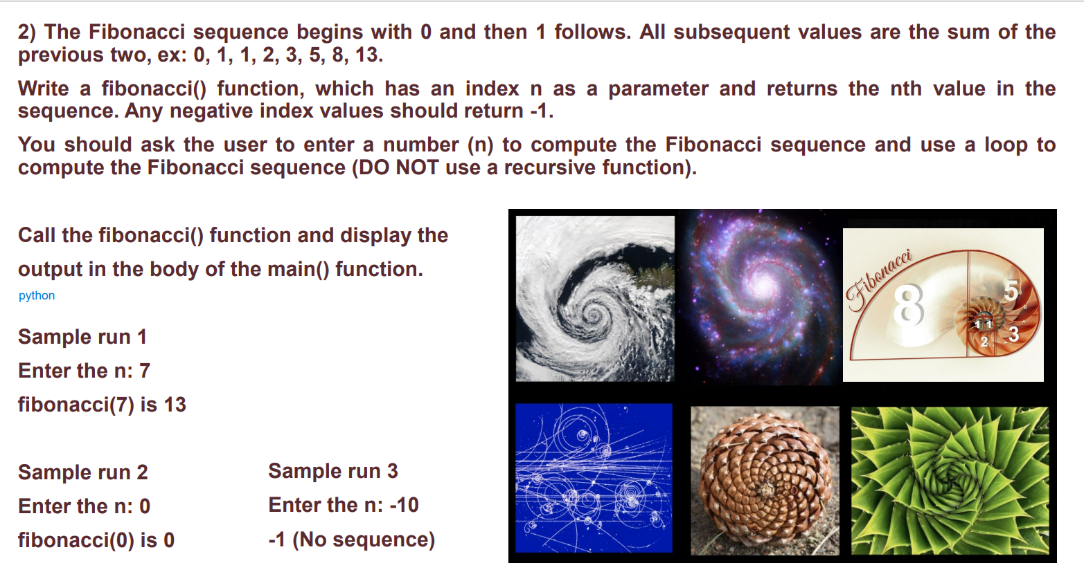 [Solved]: 2) The Fibonacci sequence begins with 0 and then