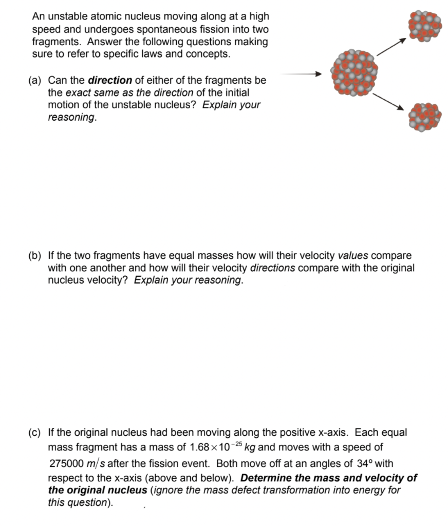 Solved An Unstable Atomic Nucleus Moving Along At A High | Chegg.com