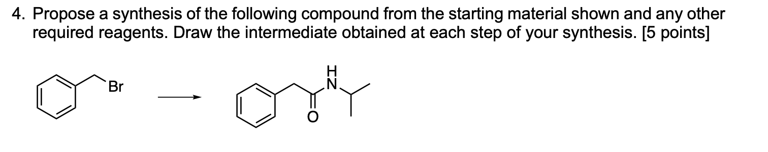 Solved 4. Propose a synthesis of the following compound from | Chegg.com