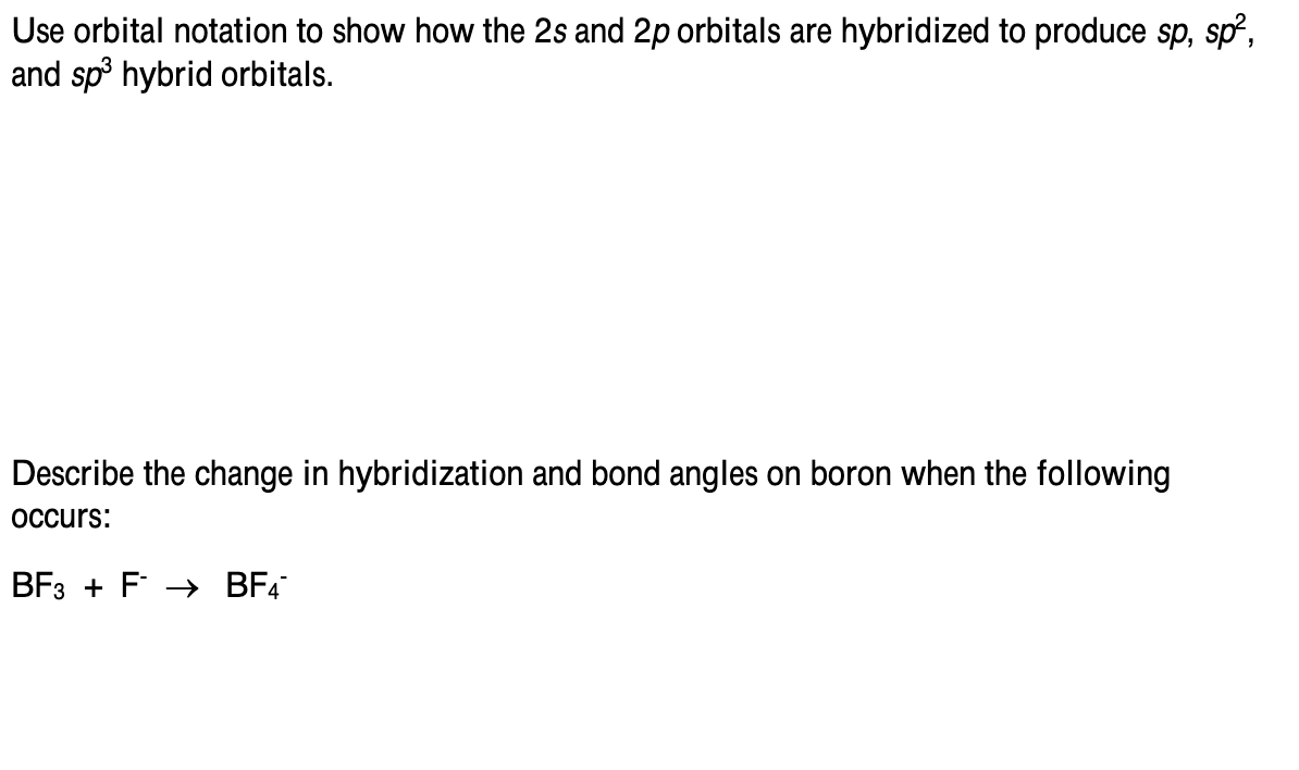 Solved Use Orbital Notation To Show How The 2s And 2p Chegg