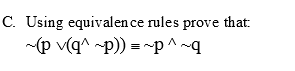 Solved C. Using equivalence rules prove that: -p v(q^ p)) | Chegg.com