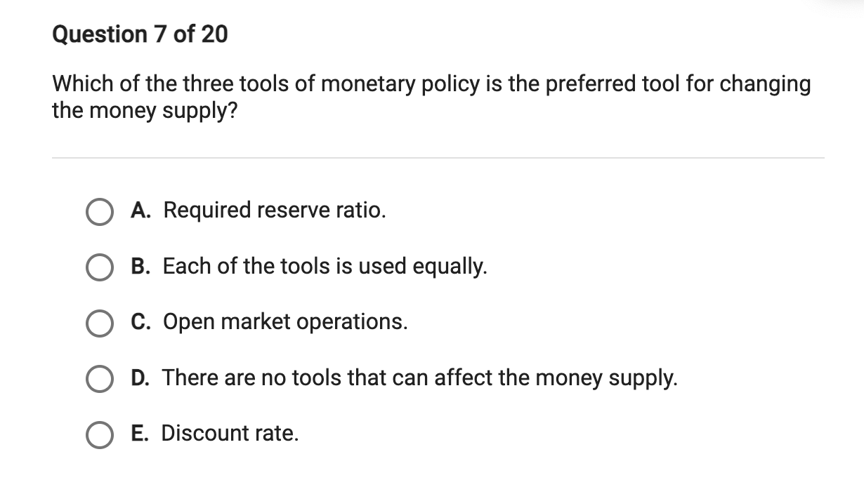 Solved Question 7 of 20 Which of the three tools of monetary | Chegg.com