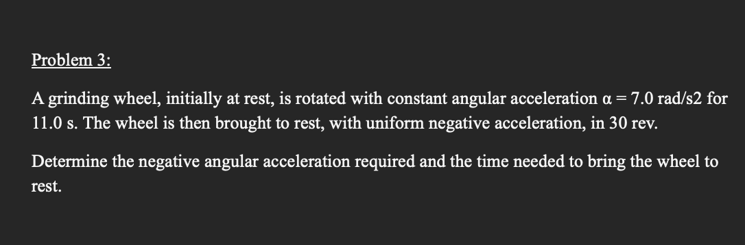 Solved Problem 3: A grinding wheel, initially at rest, is | Chegg.com