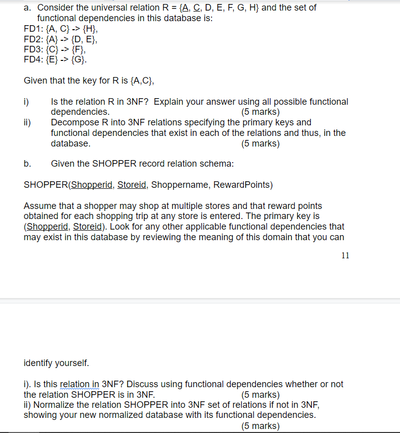 Solved A. Consider The Universal Relation R = {A, C, D, E, | Chegg.com