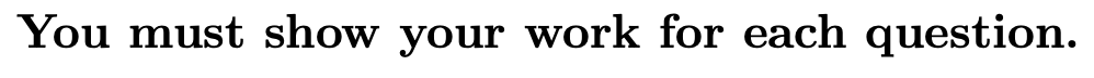Solved You must show your work for each question.3. Let | Chegg.com