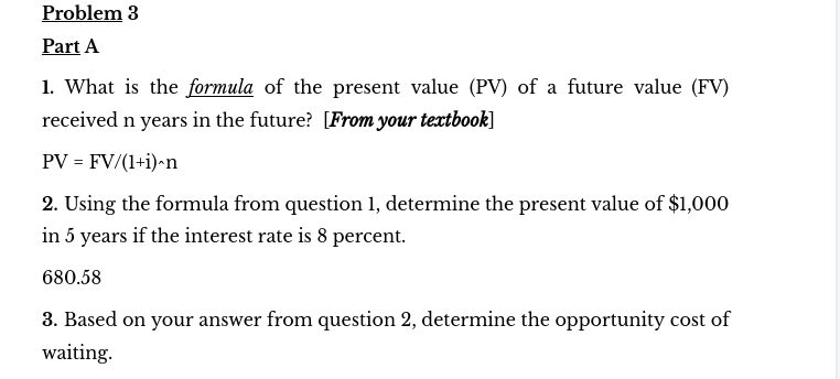 1. What is the formula of the present value \( (\mathrm{PV}) \) of a future value \( (\mathrm{FV}) \) received \( \mathrm{n} 