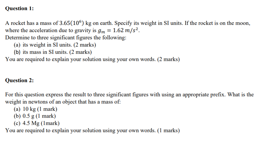 Solved Question 1 A rocket has a mass of 3.65(106) kg on