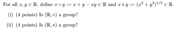 For all \( x, y \in \mathbb{R} \), define \( x \circ y:=x+y-x y \in \mathbb{R} \) and \( x * y:=\left(x^{3}+y^{3}\right)^{1 /