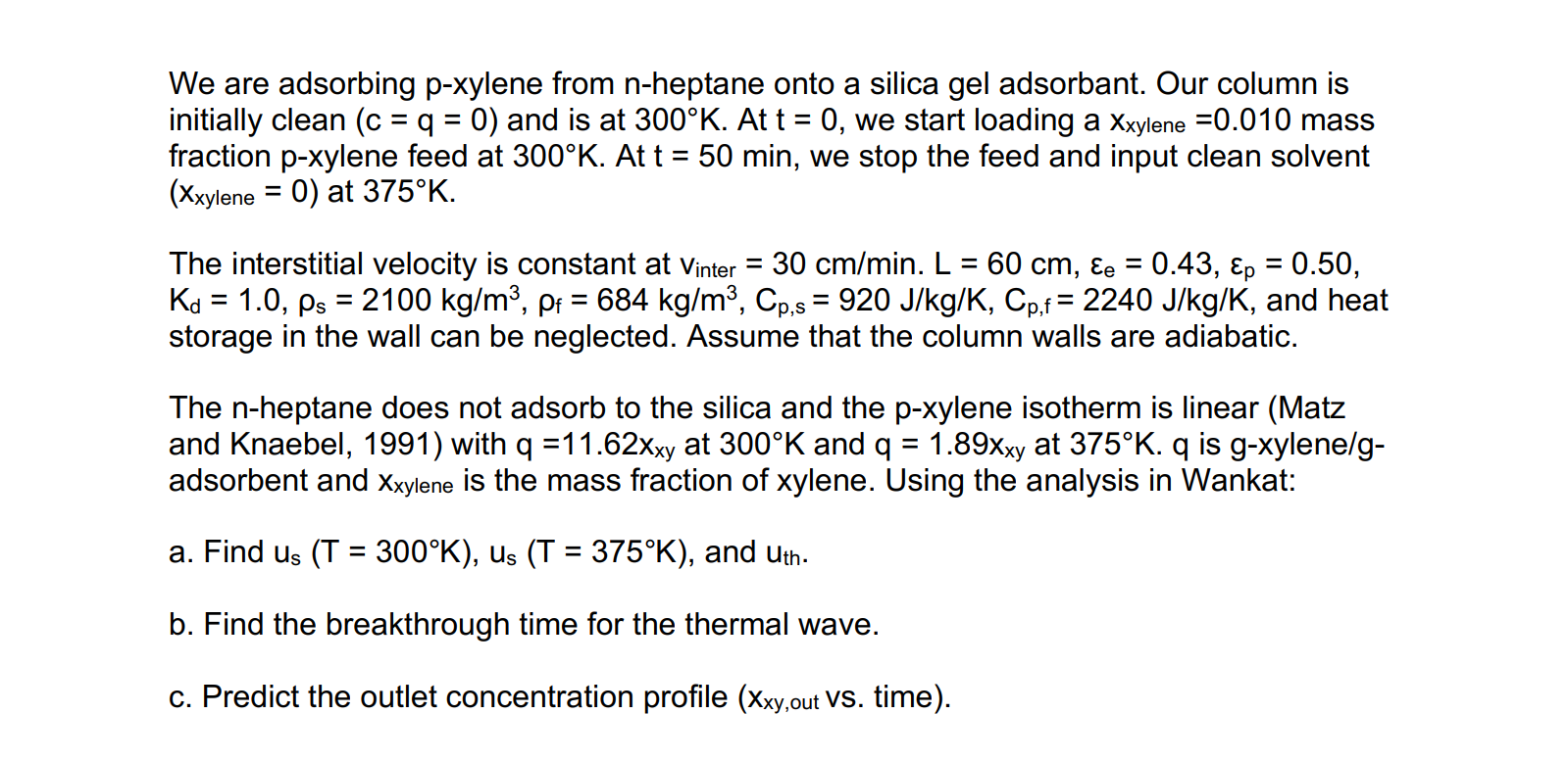 We Are Adsorbing P Xylene From N Heptane Onto A Si Chegg Com