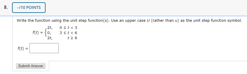Solved -/10 POINTS Write the function using the unit step | Chegg.com