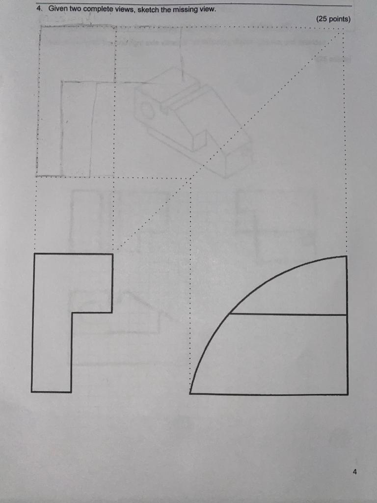 Solved 3. Sketch The Front, Top And Right Side Views Of The | Chegg.com