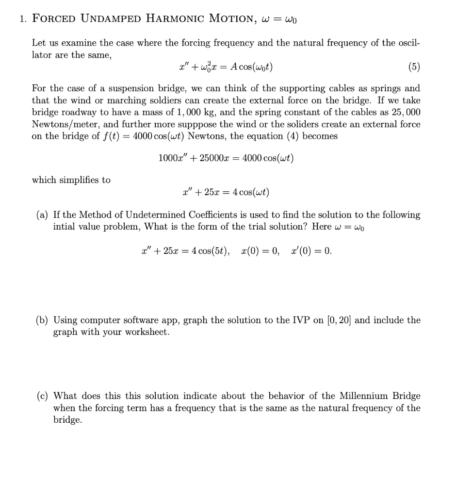 Solved Forced Undamped Harmonic Motion, ω=ω0 Let us examine | Chegg.com