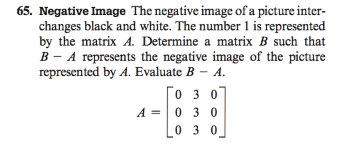 Solved 65. Negative Image The negative image of a picture | Chegg.com