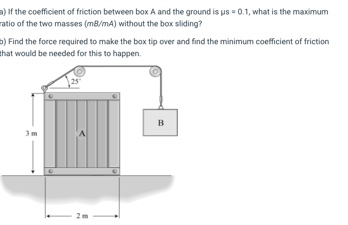 Solved a) If the coefficient of friction between box A and | Chegg.com