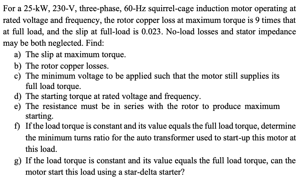 Solved For a 25−kW,230−V, threephase, 60−Hz squirrelcage