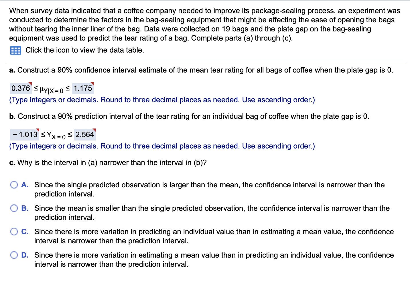 Solved When survey data indicated that a company needed to