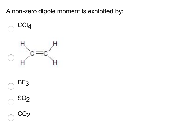 solved-a-non-zero-dipole-moment-is-exhibited-by-c-c-chegg