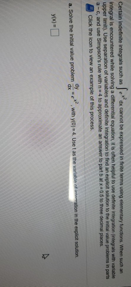 Solved Certain Indefinite Integrals Such As E Dx Cannot Be 4345