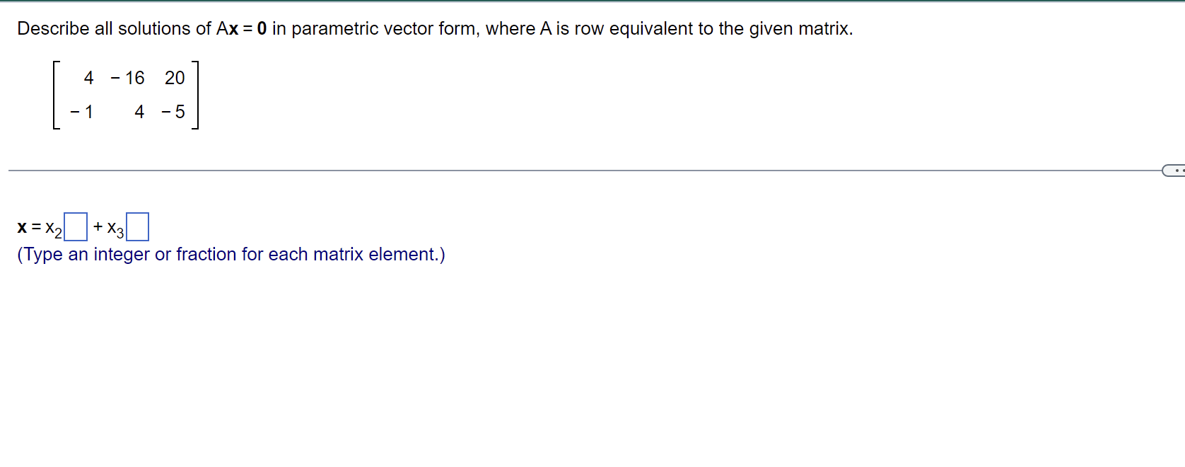 solved-describe-all-solutions-of-ax-0-in-parametric-vector-chegg