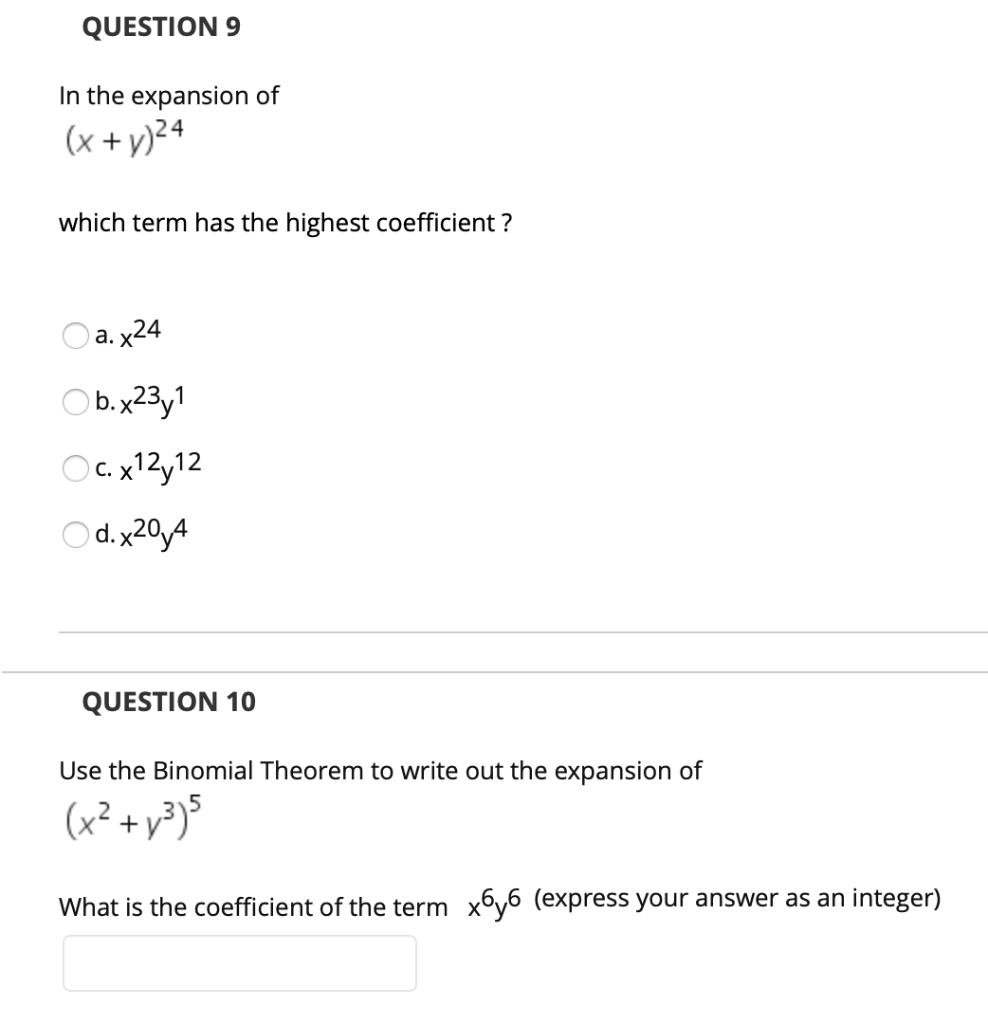 Solved Question 9 In The Expansion Of X Y 24 Which Ter Chegg Com