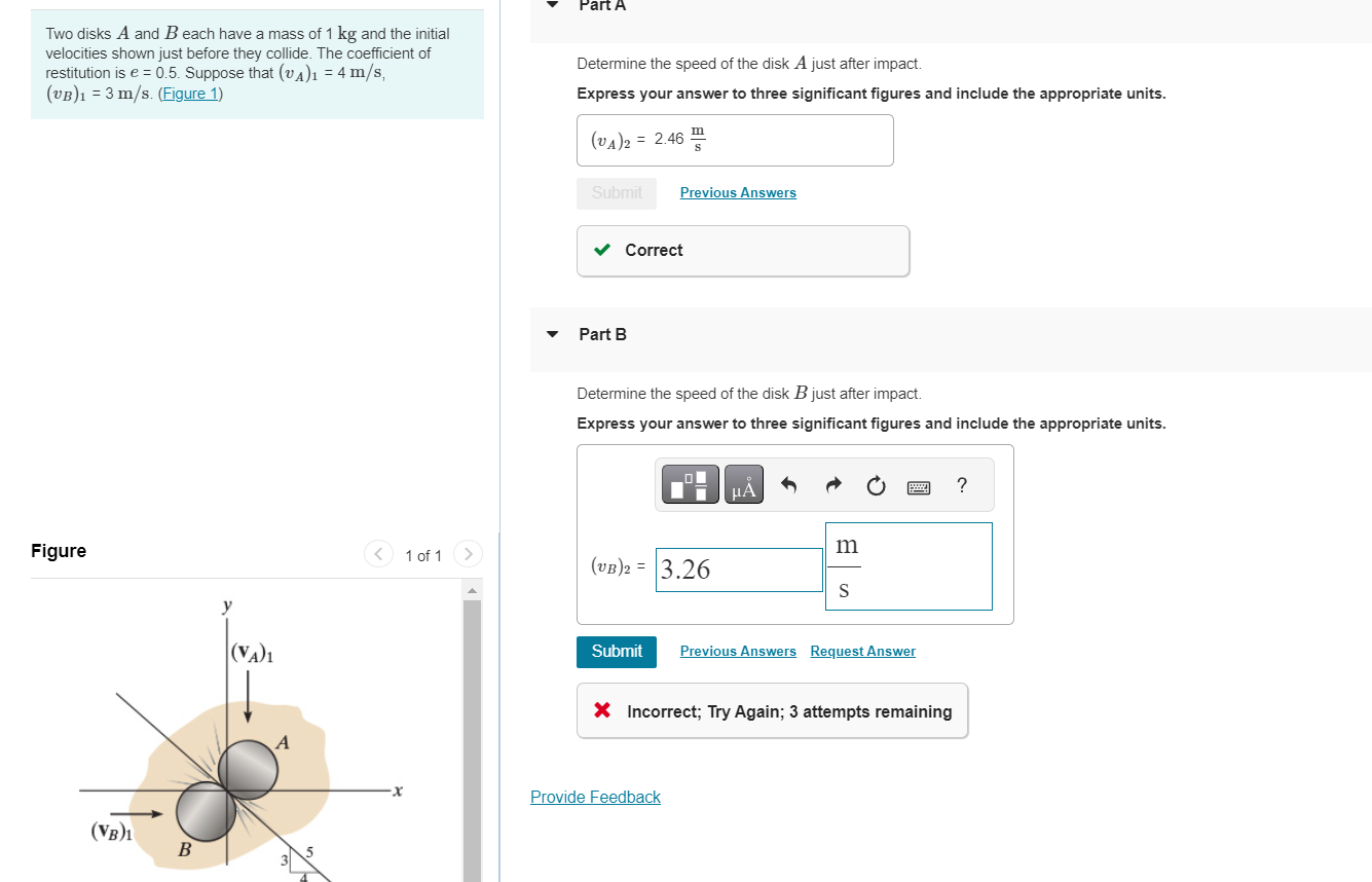 Solved Two Disks A And B Each Have A Mass Of 1 Kg And The | Chegg.com