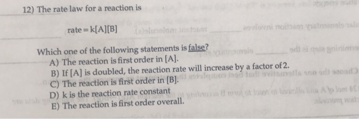 Solved 12) The rate law for a reaction is rate = k[A][B] | Chegg.com