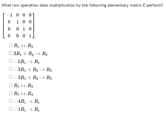 Solved What row operation does multiplication by the Chegg