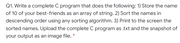 Solved Q1. Write a complete C program that does the | Chegg.com