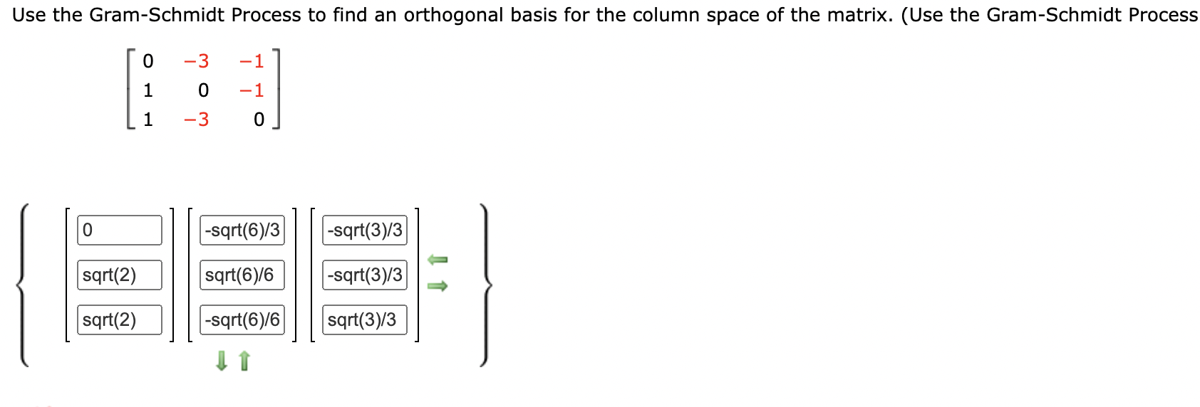 [Solved]: Use The Gram-Schmidt Process To Find An Orthogon