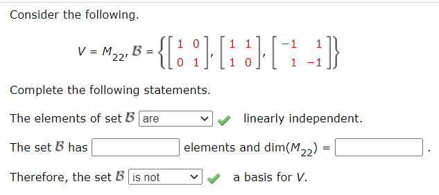 Solved Consider The Following. 1 0 1 -1 1 V = M., B = 22 = | Chegg.com