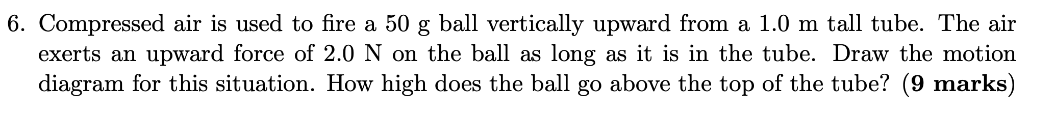 Solved Compressed air is used to fire a 50 g ball vertically | Chegg.com