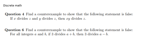 Solved Discrete math Question 4 Find a counterexample to | Chegg.com