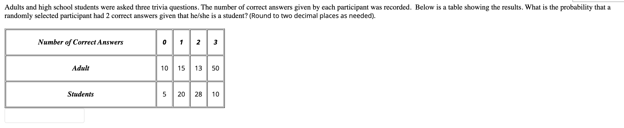 Solved Adults and high school students were asked three | Chegg.com