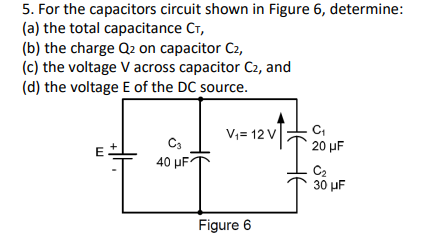 Solved 5. For the capacitors circuit shown in Figure 6, | Chegg.com