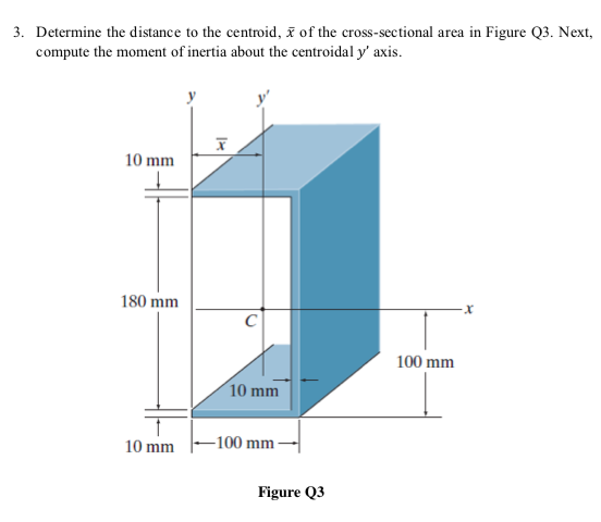 Solved 3. Determine the distance to the centroid, of the | Chegg.com